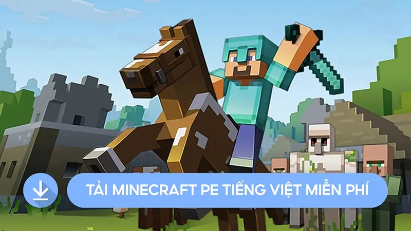 Tải Minecraft PE tiếng Việt miễn phí (File APK)