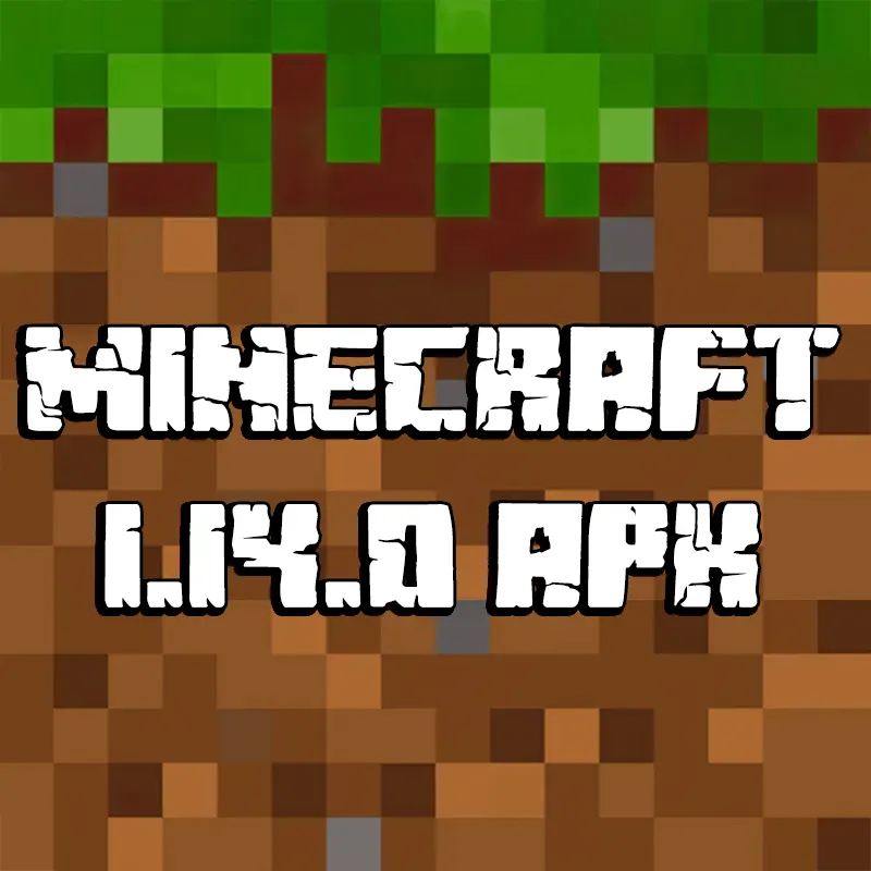 Minecraft 1.14.0 APK