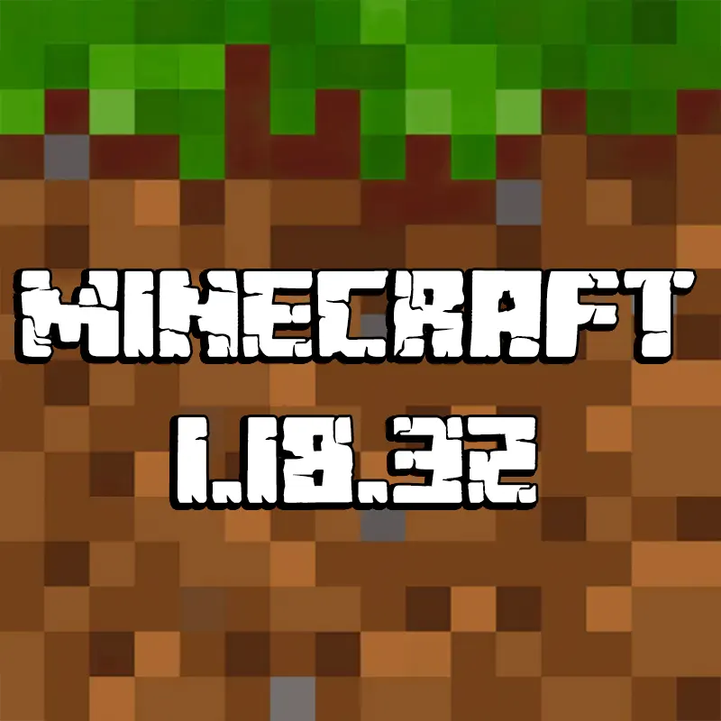 Tải Minecraft 1.18.32