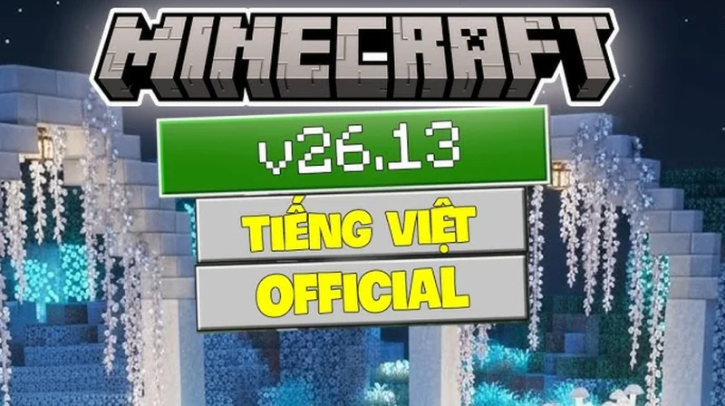 Các lỗi được khắc phục tại bản Minecraft 1.26.13
